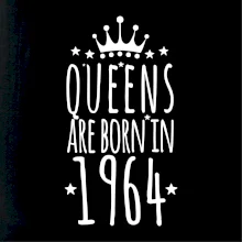 Queens are born in 1964