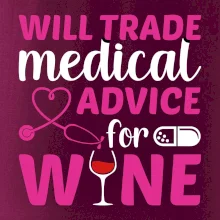 Will trade medical advice for wine