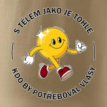 S tělem jako tohle, kdo by potřeboval vlasy