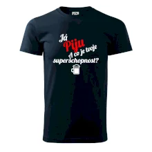 Já piju - tvoje superschopnost? šikmý nápis Já piju - tvoje superschopnost? šikmý nápis