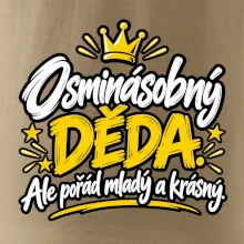 Osminásobný děda - Ale pořád mladý a krásný