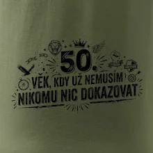 50. věk kdy už nemusím nikomu nic dokazovat
