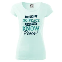 No God no peace, know god know peace