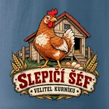 Slepičí šéf velitel kurníku