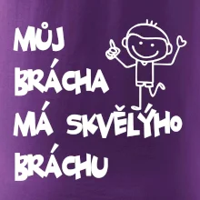 Můj brácha má skvělýho bráchu