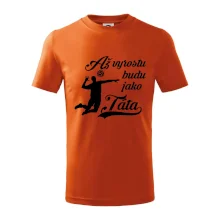 Až vyrostu budu jako táta Volejbal