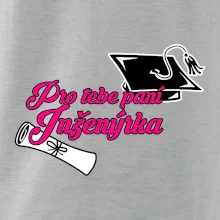 Pro tebe paní inženýrka