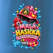 Malá hasička voda je moje supersíla