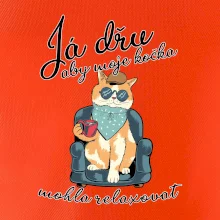 Já dřu, aby moje kočka mohla relaxovat