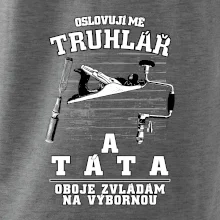 Oslovuji mě truhlář a táta
