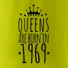 Queens are born in 1969 Queens are born in 1969