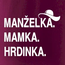 Manželka mamka hrdinka