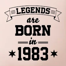 Legends are born in 1983