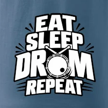 Eat sleep drum repeat - minimalistický bubenický slogan