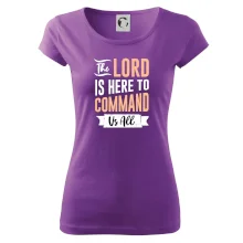 The lord is here to command us all