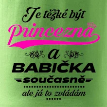 Je těžké být princezna - babička