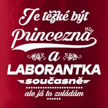 Je těžké být princezna - laborantka