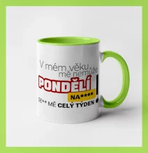 V mém věku mě nemůže pondělí nas****