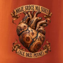 Moje srdce má suky ale drží pevně