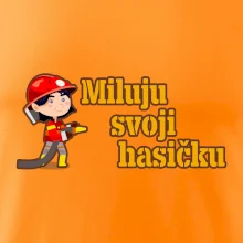 Miluju svoji hasičku