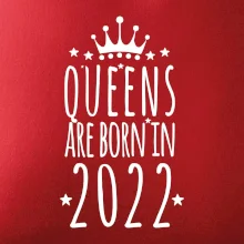 Queens are born in 2022