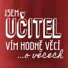 Jsem učitel, vím hodně věcí