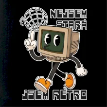 Nejsem stará, jsem retro