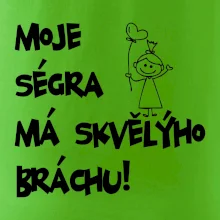 Můj brácha má skvělou ségru / Moje ségra má skvělýho bráchu