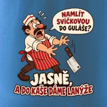 Svíčková do guláše a lanýže do kaše