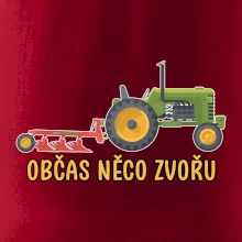 Traktor občas něco zvoře