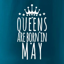 Queens are born in May