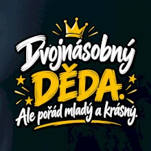 Dvojnásobný děda - Ale pořád mladý a krásný