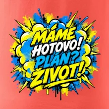 MÁME HOTOVO. Plán Život