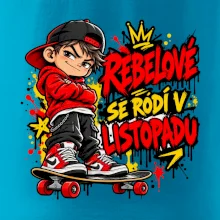 Rebelové se rodí v listopadu skater na skateboardu