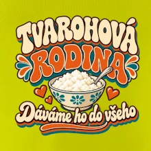 Tvarohová rodina dává tvaroh do všeho