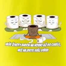 Vaše životy budou na hovno jóga