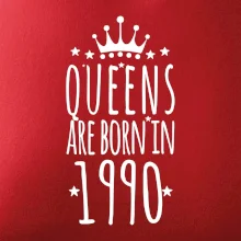Queens are born in 1990 Queens are born in 1990