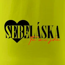 Sebeláska ta mi jde