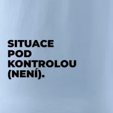 SITUACE POD KONTROLOU (NENÍ).