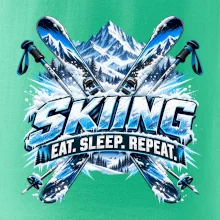 Sjezdové lyže v horách eat sleep repeat