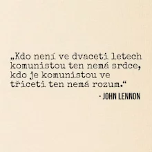 Kdo není ve dvaceti letech komunistou....