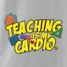 Teaching is my cardio