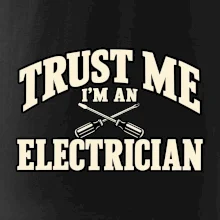 Trust me I am an electrician