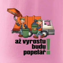 Až vyrostu budu popelářem