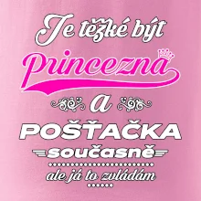 Je těžké být princezna - pošťačka