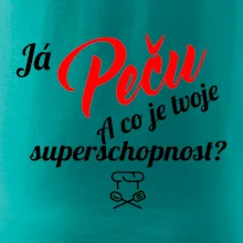Já peču - tvoje superschopnost? šikmý nápis