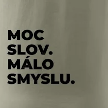 MOC SLOV. MÁLO SMYSLU.