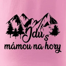 Jdu s mámou na hory