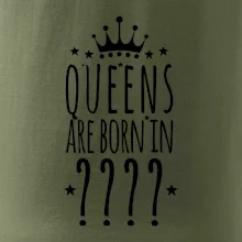 Queens are born in (vlastní měsíc narození)