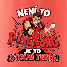 Není to ping pong, je to stolní tenis!